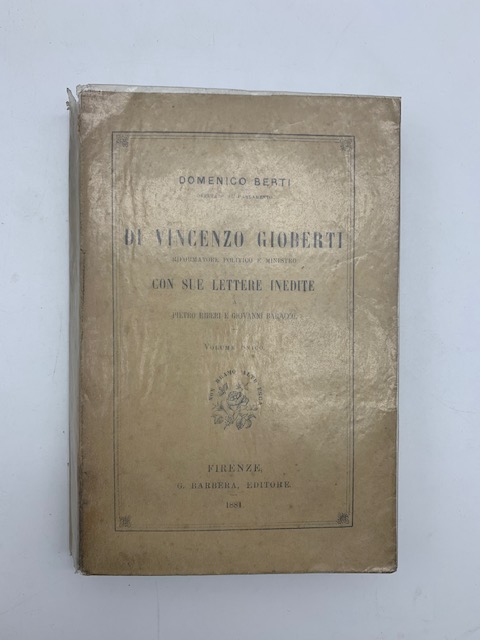 Di Vincenzo Gioberti riformatore politico e ministro con sue lettere inedite a Pietro Riberi e Giovanni Baracco.